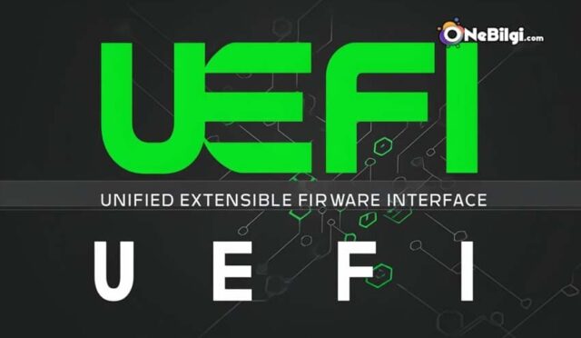 UEFI Nedir? BIOS Farkları Nelerdir? UEFI BIOS Modu Nedir? UEFI mi daha iyi legacy mi?